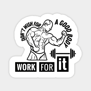 SPORTS - GOOD BODY - WORK FOR IT Magnet