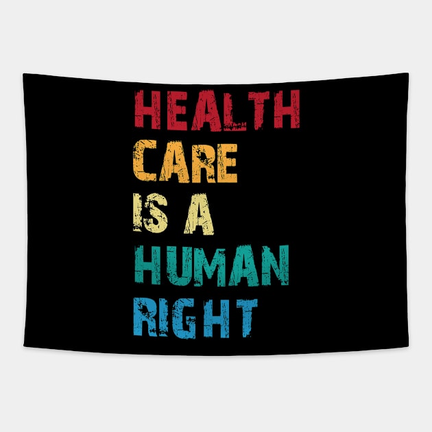 Health Care Is A Human Right Tapestry by printalpha-art