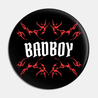 BAD BOY Pin