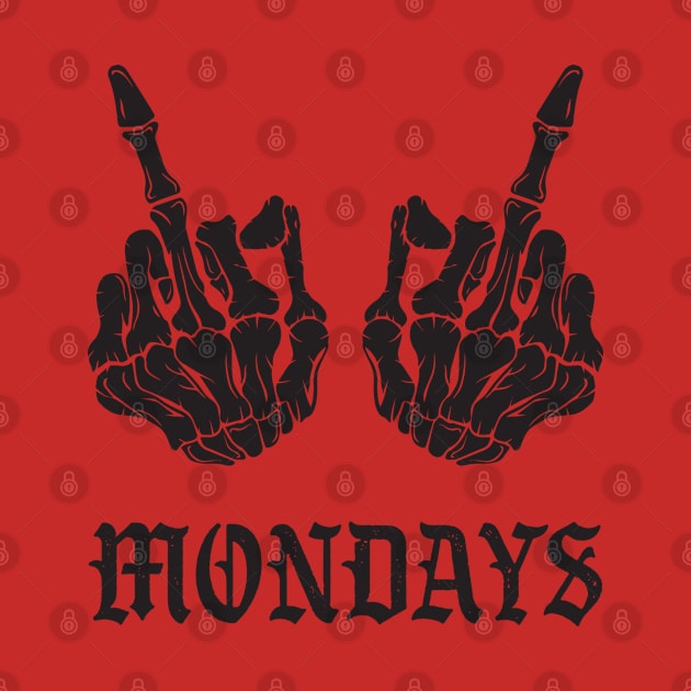 Fuck Hate Mondays by Rayrock76