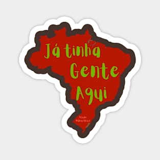 Já tinha gente aqui! Magnet