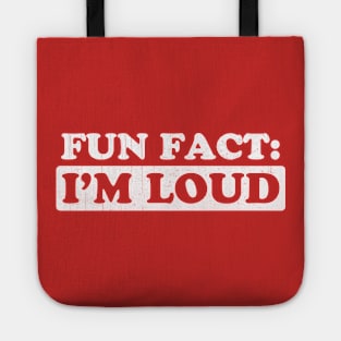 I'm LOUD Fun Fact Tote