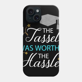 The Tassel Was Worth the Hassel Phone Case