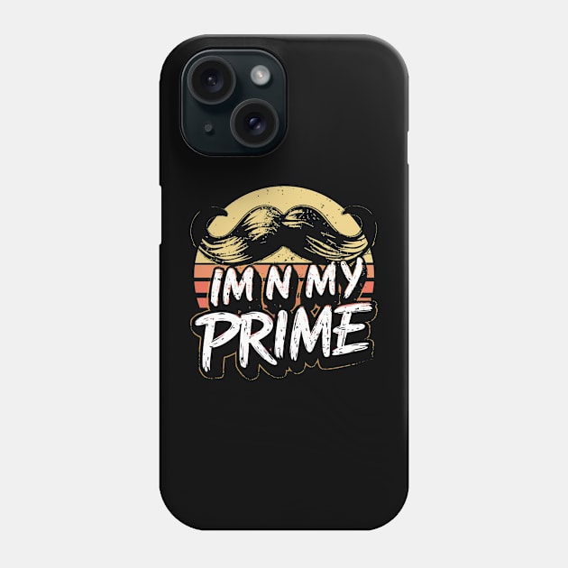 Im-In-My-Prime Phone Case by GKalArt
