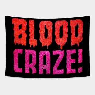 BLOOD CRAZE Tapestry