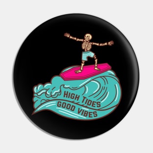 High Tides Good Vibes Pin