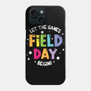 Let The Games Field Day Begin Student Teacher Class Of Day Phone Case