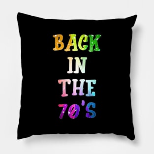 Back In The 70s Pillow