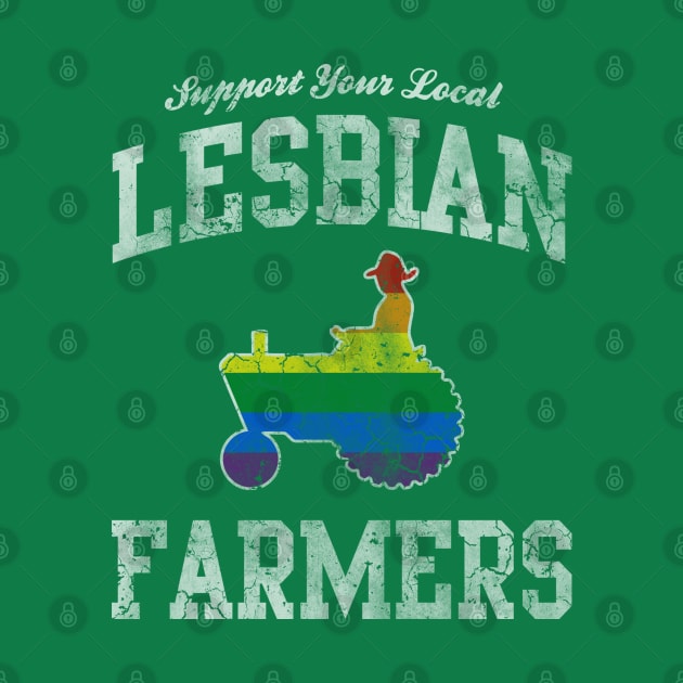 Support Your Local Lesbian Farmers by E