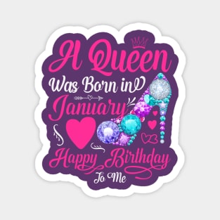 A Queen Was Born In January-Happy Birthday Magnet