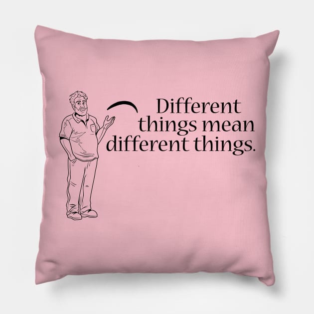 Arnie - Different Things Pillow by Hello From the Magic Tavern