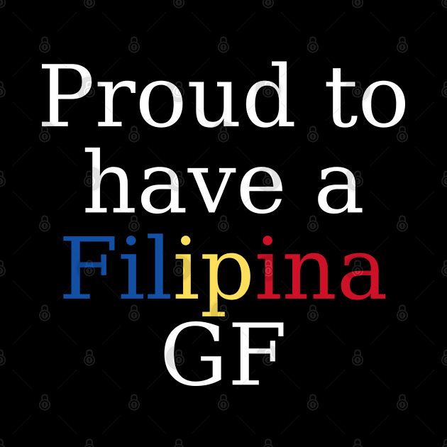 Proud to have a Filipina GF by CatheBelan