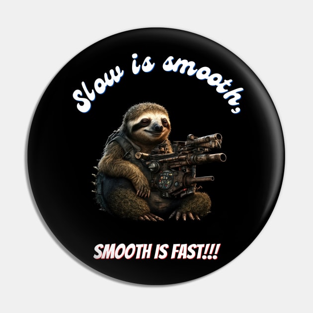 Slow is smooth v2 Pin by AI-datamancer