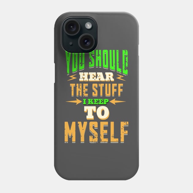 You Don't Want to Know Phone Case by ZombieTeesEtc