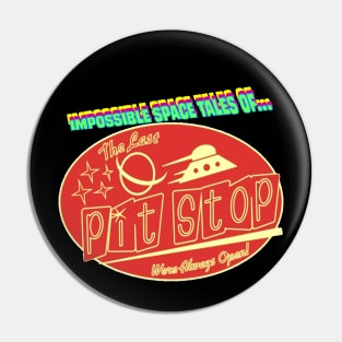 IMPOSSIBLE SPACE TALES OF THE LAST PIT STOP Pin