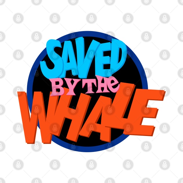 Saved by the Whale by Lightning Bolt Designs