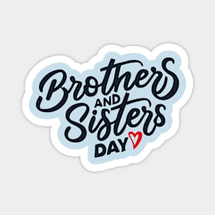 National Brothers and Sisters Day – May Magnet