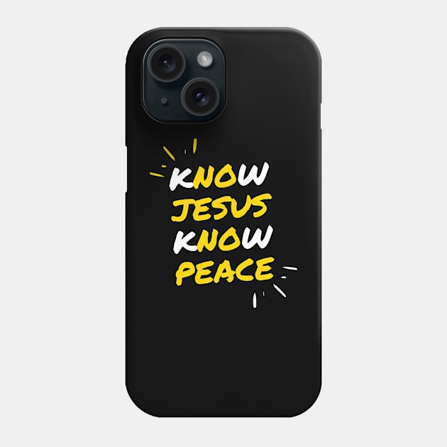 KNOW JESUS KNOW PEACE Phone Case by Faith & Freedom Apparel 