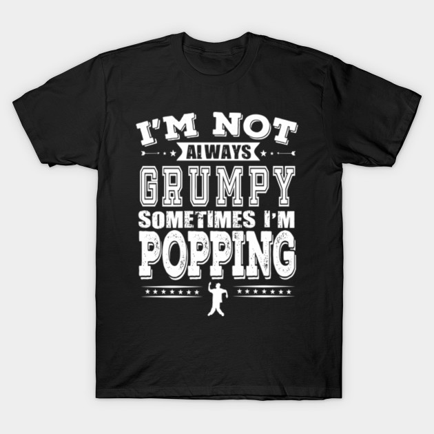 Popping Dancer T Shirt Gift For Popping Dance Lovers Popping