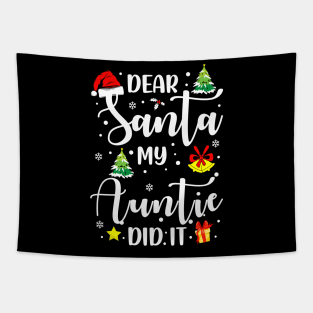 Dear Santa My Auntie Did It Funny Xmas Gifts Tapestry