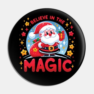 Believe in the magic of Christmas Pin