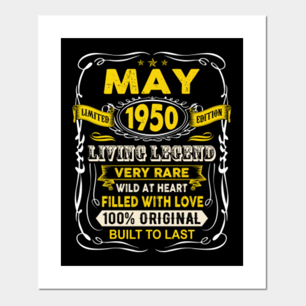 May 1950 70 Year Old Birthday Party Proud 100 Original Born In May 1950 70th Bday 70 Years Posters And Art Prints Teepublic Uk