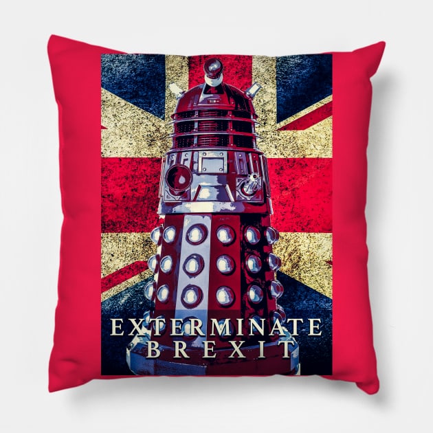 Exterminate Brexit Pillow by Gallifrey1995