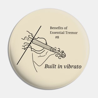 Benefits of Essential Tremor Pin