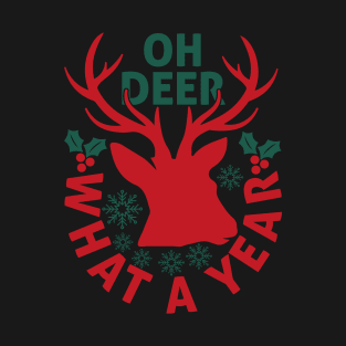 Oh Deer What a year Christmas Gifts For Men Women T-Shirt