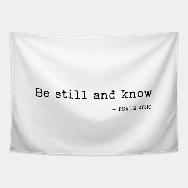 Be still and know Tapestry by LemonBox