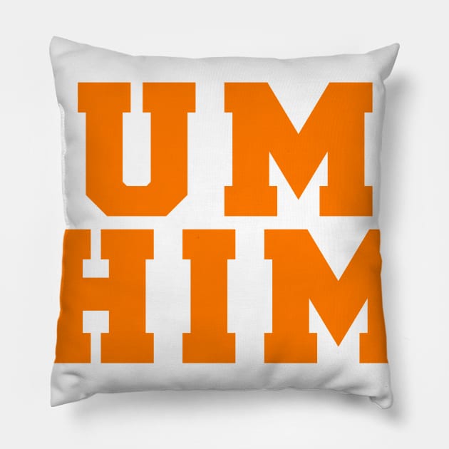 DUMP HIM Pillow by TheCosmicTradingPost