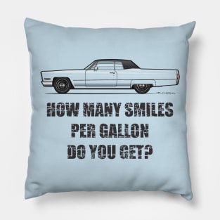 Smiles per gallon Pillow