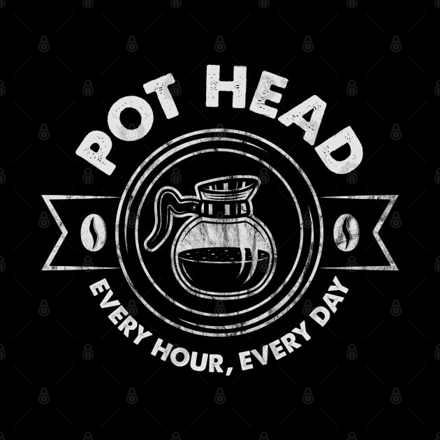 Pot Head Every, Every Day Dks by Alema Art