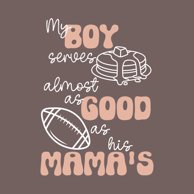 My Boy Serves Pancakes Almost as Good as His Mama's Lineman's Mom Funny Print by Beth Bryan Designs