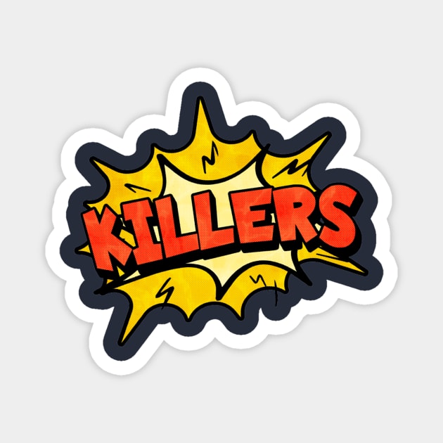 Killers Vintage Magnet by Elaia Loelya Art