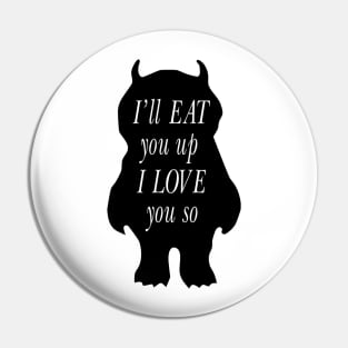 I'll eat you up I love you so Pin