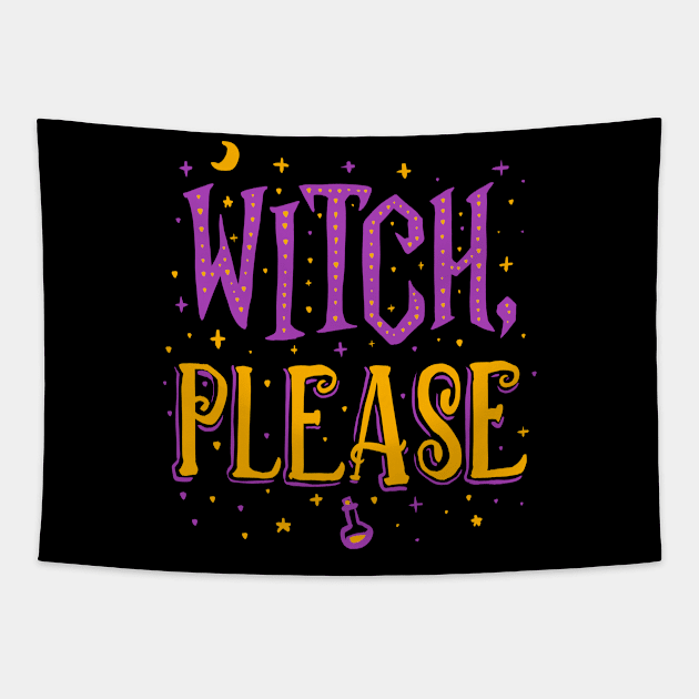 Witch Please - Halloween Tapestry by Sachpica