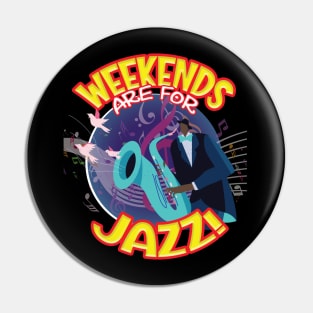 WEEKENDS are for JAZZ! Pin