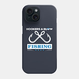 Hookers & Blow Fishing Phone Case