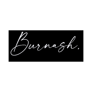 Burnash Name, Burnash Birthday T-Shirt