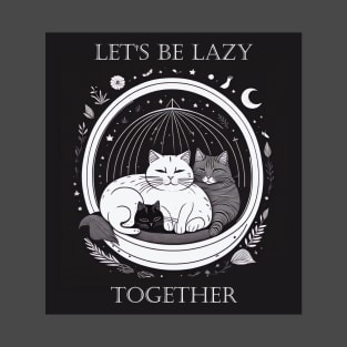 Lazy Together T-Shirt