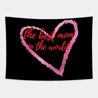 the best mom in the world Tapestry