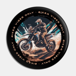 Biker vibes only motorcycle Pin