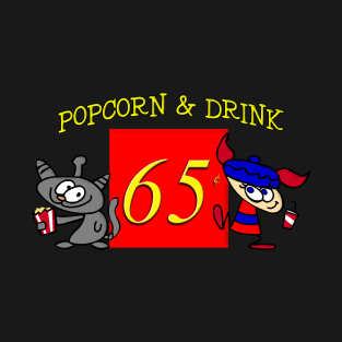 Popcorn and Drink 65 Cents T-Shirt