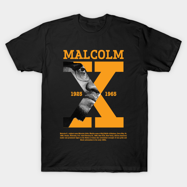 Discover Malcolm X - Malcolm X Day - T-Shirt