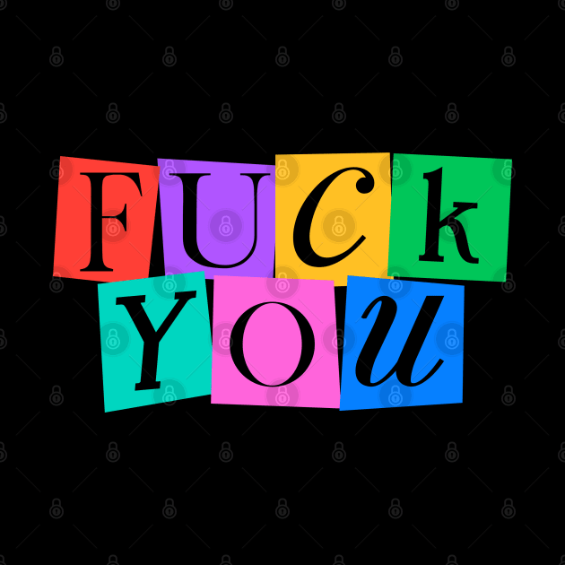 Fuck You Ransom Funny Retro by portraiteam