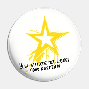 Your Attitude Determines Your Direction Pin