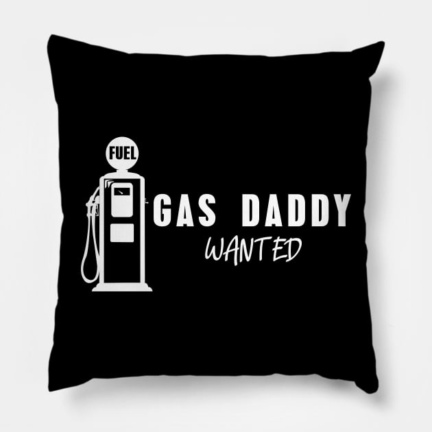 Gas daddy wanted 10 Pillow by HCreatives