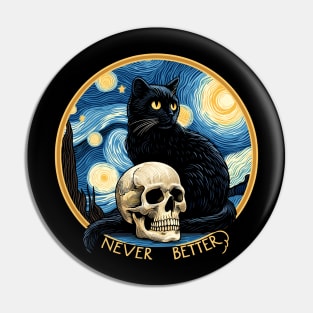 Never Better - Starry night Cat and skull Pin