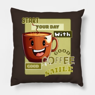 Good day, Good coffe Pillow